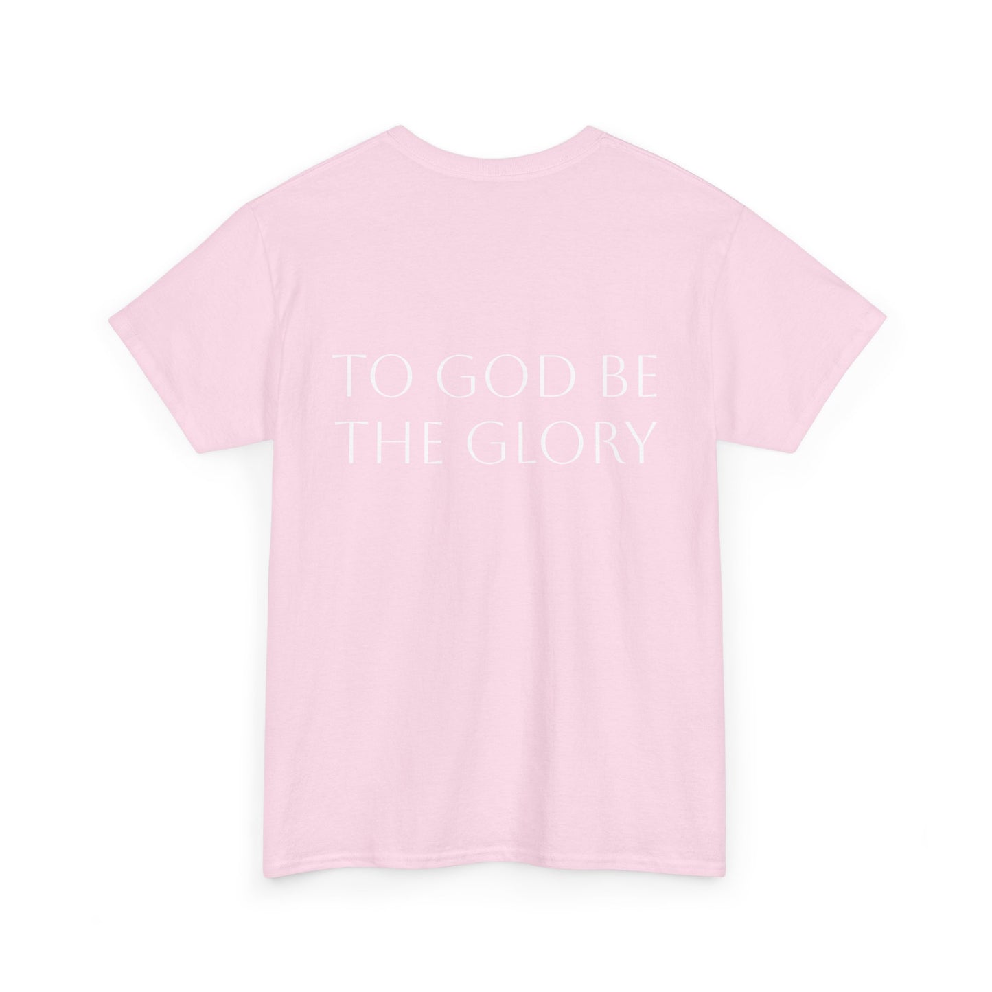 Motivational Cotton Tee - To God Be The Glory